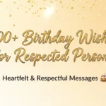 Birthday Wishes for Respected Person